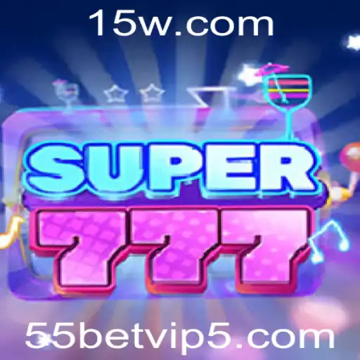 Descubra o Fascinante Mundo de Super777 e as Regras do 55bet VIP